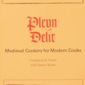 Pleyn Delit: Medieval Cookery for Modern Cooks